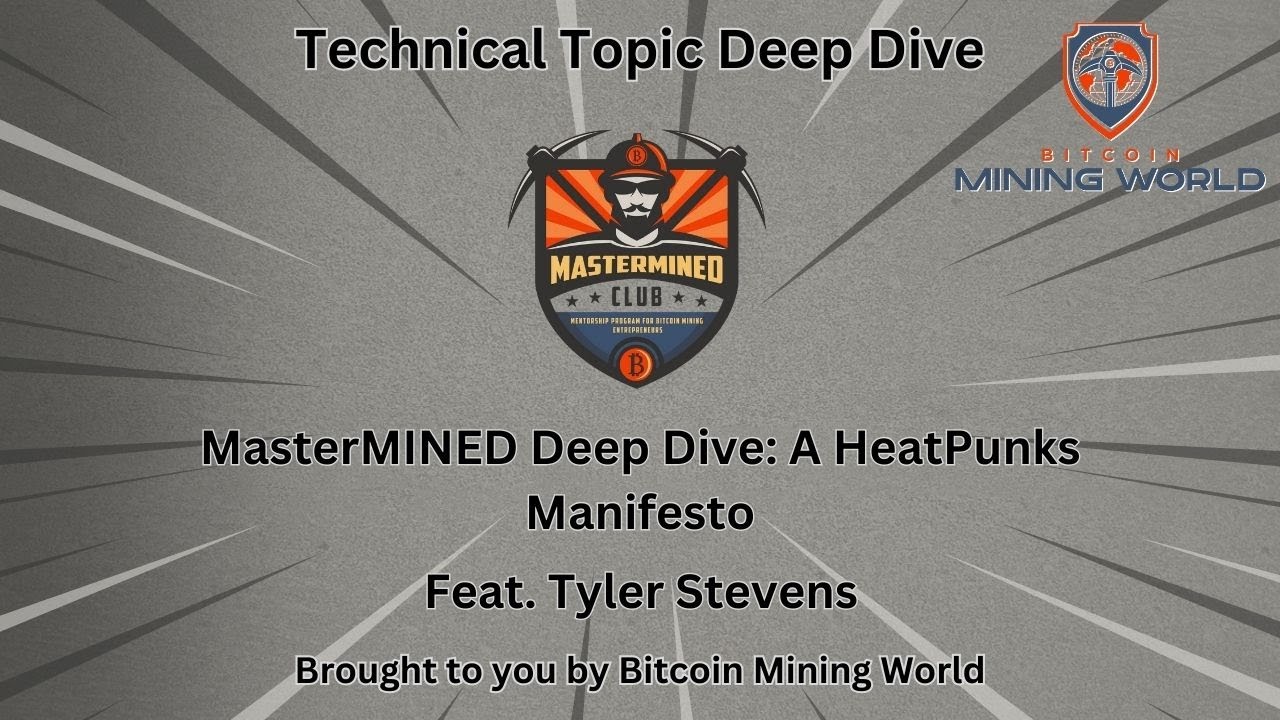 MasterMINED Deep Dive - Bitcoin & Thermodynamics